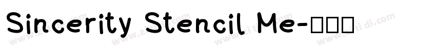 Sincerity Stencil Me字体转换